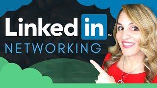 How To Use LinkedIn To Network - 5 LinkedIn Networking Tips