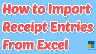 How to Import Receipt Entries from Excel, Excel Import facility.