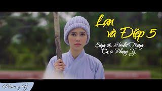 Lan Và Điệp 5 (Hamlet Trương) - Phương Ý (Quán quân Thần tượng Bolero 2019)