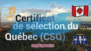 [2023] How to Apply for Quebec's CSQ in Canada's Spousal Sponsorship Application? STEP-BY-STEP GUIDE