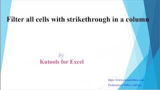 Quickly filter cells with a strikethrough in a specific column with one click in Excel