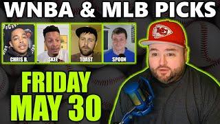 MLB & WNBA Picks with Kyle Kirms | Friday May 30th