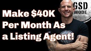 How To Make $40K Per Month (Step By Step Breakdown) As a Listing Agent with Joshua Smith 