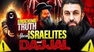 The Controversial Link Between Israelites and the Dajjal | Belal Assaad |