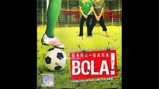 Gara-Gara Bola Full Movie