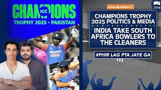 Champions Trophy 2025 Politics & Media | India Take South Africa Bowlers to the Cleaners | SS1A