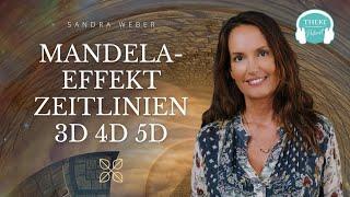 Mandela-Effekt - Zeitlinien - Multidimensionalität 3D 4D 5D und darüber hinaus | Podcast #129