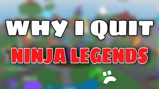 WHY I QUIT NINJA LEGENDS 2024 ~ Roblox