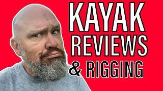 Kayak Fishing Reviews and Rigging