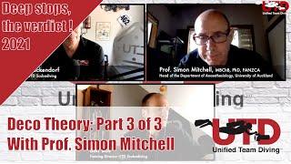 Deco theory with Prof. Simon Mitchell, part 3/3: Deep Stops, the good the bad and the how we changed