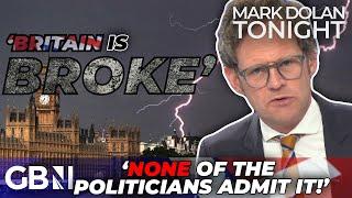 '£20 BILLION borrowed in ONE MONTH': Mark Dolan EXPOSES 'FREAK show' in 'BROKE Britain'