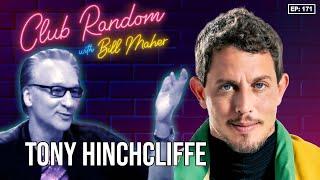 Tony Hinchcliffe | Club Random