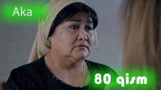 Aka 80-qism (milliy serial) | Ака 80-кисм (миллий сериал)