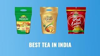 Top 10 Best Tea Brands in India – Most Popular