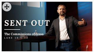 Sent Out | Commissions of Jesus (2025.02.23)