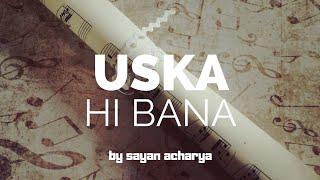 #love #valentine                              ||uska hi bana - arijit singh|| cover by sayan acharya