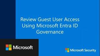 Review Guest User Access Using Microsoft Entra ID Governance