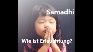 Erleuchtung - What do you see in enlightenment? Tricky Video-Demo about samadhi