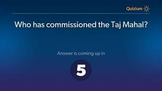 Who has commissioned the Taj Mahal?   The Taj Mahal Quiz