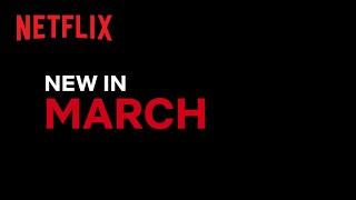 New on Netflix | March 2021