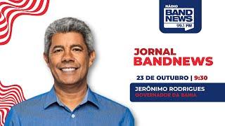 JORNAL BANDNEWS COM JERÔNIMO RODRIGUES | 23/10/2024