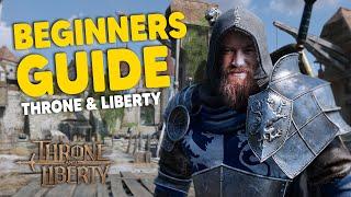 The ULTIMATE Beginners Guide to Throne and Liberty