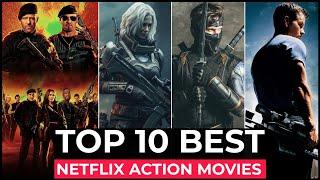 Top 10 Best Action Movies On Netflix | Best Hollywood Action Movies To Watch In 2024 | Best Movies