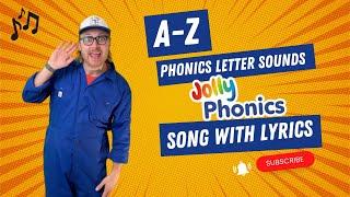A-Z Phonics Letter Sounds || Jolly Phonics Song With Lyrics || MR BATES CREATES