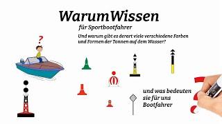 WarumWissen für Sportbootfahrer: Berg- / Talfahrer, Tonnen und Fahrwasserbezeichnungen in 10 Minuten