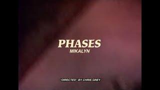 Mikalyn - Phases (Official Music Video)