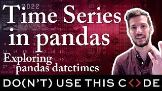 Exploring pandas datetimes | Time Series in pandas Part 6