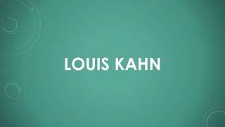 Louis Kahn