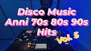 Disco Music Anni 70s,80s,90s Hits Vol. 5