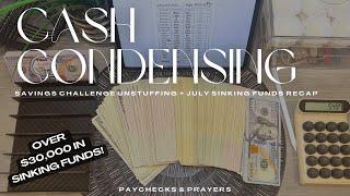 CASH CONDENSING | OVER $30,000 IN SINKING FUNDS | JULY SINKING FUNDS RECAP + UN-STUFFING