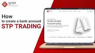 How to create a bank account in STP TRADING #broker