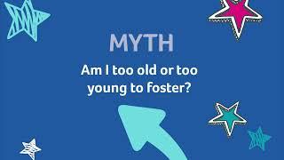 FCA Myth-buster - Age and fostering