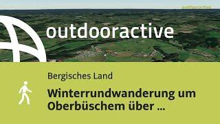 Winterrundwanderung um Oberbüschem über Stelberg im Naturpark Bergisches Land am 1. Dezember 2024