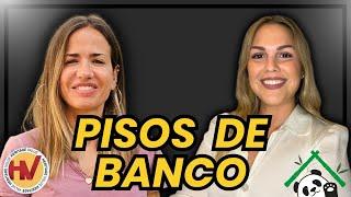 PISOS BARATOS DE BANCO, Cómo Comprarlos, Lo Que NADIE Te Cuenta | Ainhoa López (HValue)