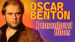 Oscar Benton - Bensonhurst Blues