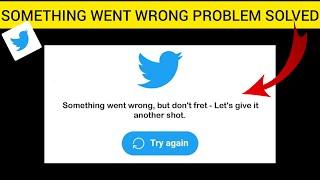 How To Solve Twitter Lite App "Something Went Wrong, But Don't Fret" Problem|| Rsha26 Solutions