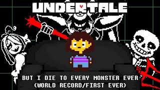 UNDERTALE SPEEDRUN DIE% ALL MONSTER DEATHS FIRST EVER (WR)