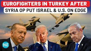 Eurofighter Jets Land In Turkey: Dangerous Shift for Israel & U.S. Amid Syria Chaos? SDF | PKK | HTS