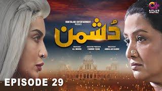 Dushman Episode 29 | Saman Ansari, Ayub Khosa, Nadia Afgan, Hassan Niazi | Aplus Digital