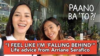 "I Feel Like I'm 'Falling Behind'" | Paano Ba 'To with Arriane Serafico