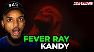  Fever Ray - Kandy REACTION