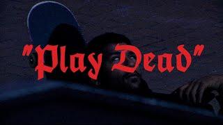 "Play Dead" (2022)