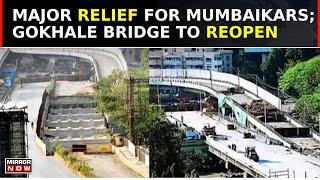 Major Relief Over Mumbai Traffic; Gokhale Bridge To Reopen On 4 July As BMC Fixes Mistake | Top News