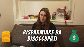 RISPARMIARE DA DISOCCUPATI | Money Management Educazione finanziaria | Risparmio Crescita Personale