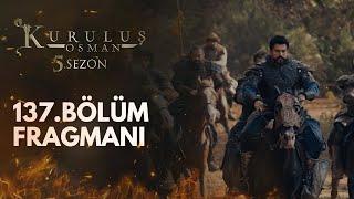 Kuruluş Osman 137.Bölüm Fragmanı