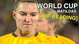 Matildas Lip Reading (World Cup)